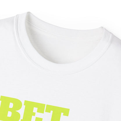 "Bet the Over" Statement- Shirt Bold Graphic Unisex Tee