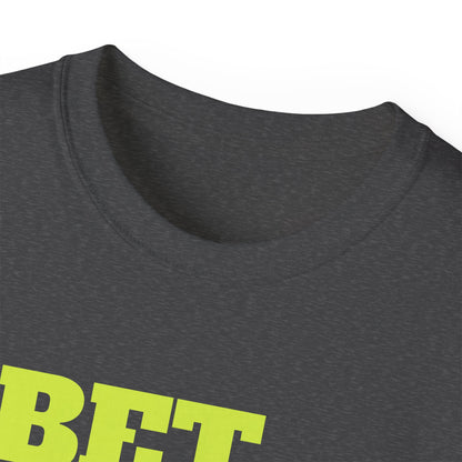 "Bet the Over" Statement- Shirt Bold Graphic Unisex Tee